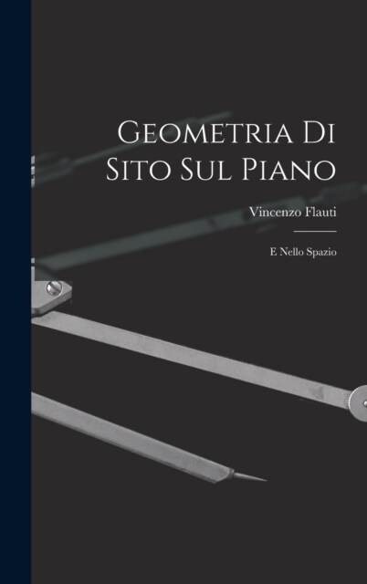 Geometria Di Sito Sul Piano: E Nello Spazio (Hardcover)