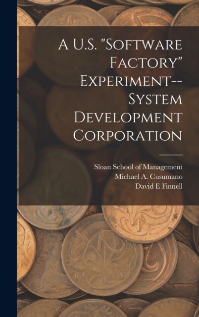 A U.S. software Factory Experiment--System Development Corporation (Hardcover)