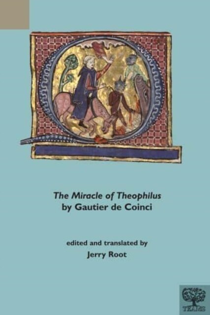 The Miracle of Theophilus by Gautier de Coinci (Hardcover)