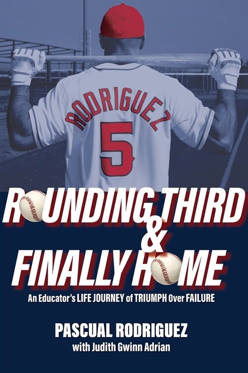 Rounding Third and Finally Home (Paperback)