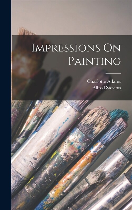 Impressions On Painting (Hardcover)