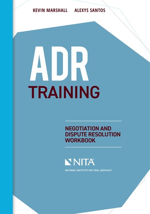 ADR Training: Negotiation and Dispute Resolution Workbook (Paperback)