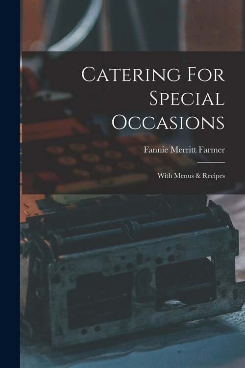 Catering For Special Occasions: With Menus & Recipes (Paperback)