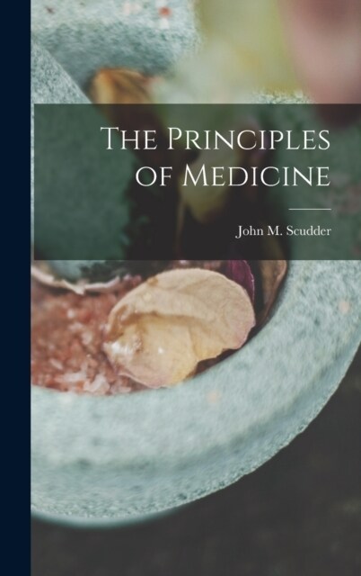 The Principles of Medicine (Hardcover)