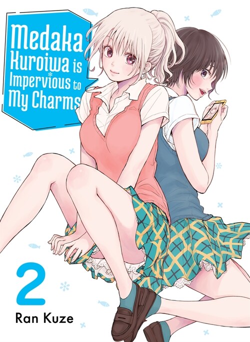 Medaka Kuroiwa Is Impervious to My Charms 2 (Paperback)