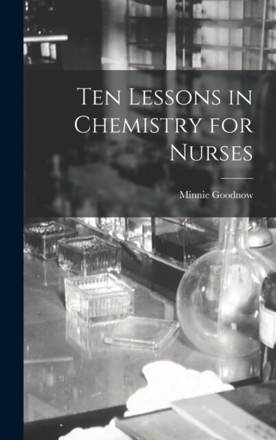 Ten Lessons in Chemistry for Nurses (Hardcover)