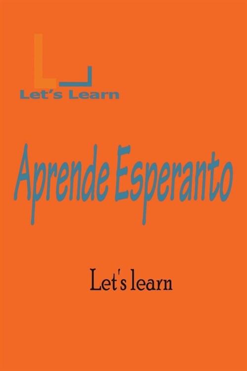 Lets Learn - Aprende Esperanto (Paperback)