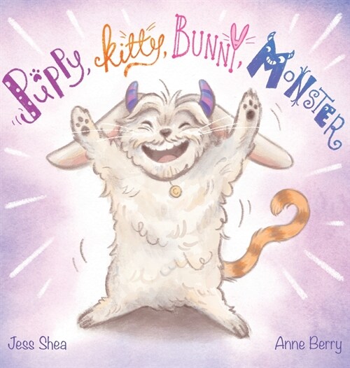 Puppy, Kitty, Bunny, Monster (Hardcover)