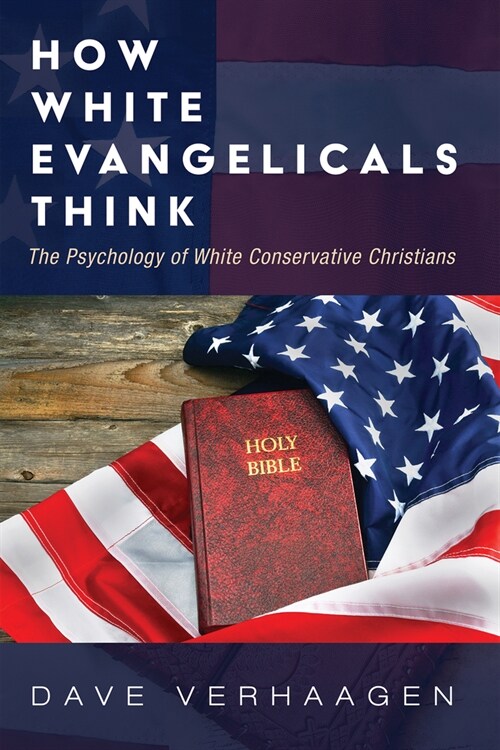How White Evangelicals Think (Hardcover)
