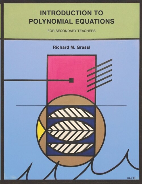 Introduction to Polynomial Equations: For Secondary Teachers (Paperback)