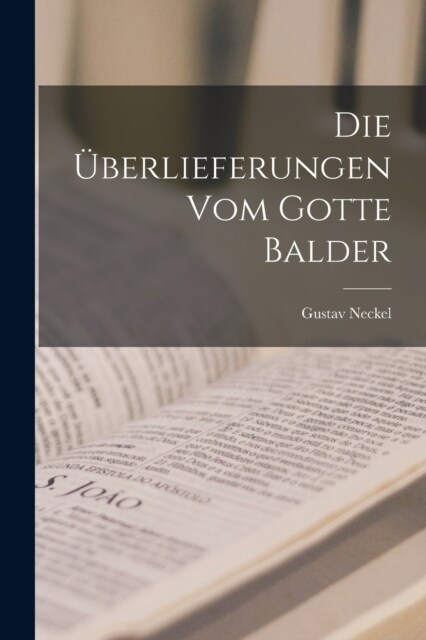 Die ?erlieferungen Vom Gotte Balder (Paperback)