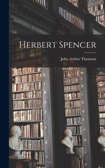 Herbert Spencer (Hardcover)