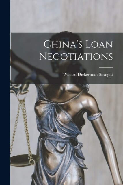Chinas Loan Negotiations (Paperback)
