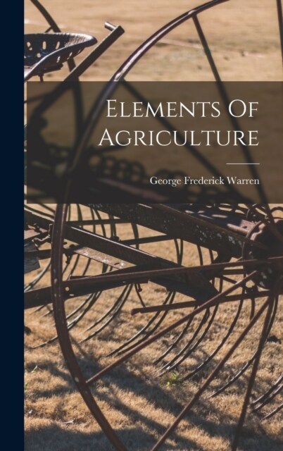 Elements Of Agriculture (Hardcover)