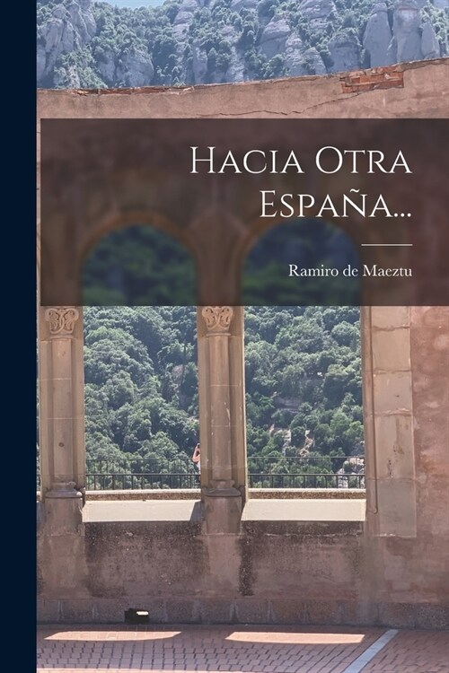 Hacia Otra Espa?... (Paperback)