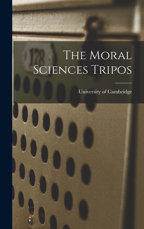 The Moral Sciences Tripos (Hardcover)