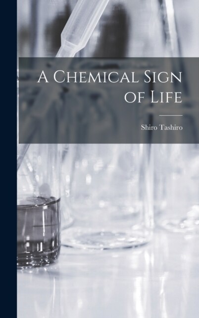 A Chemical Sign of Life (Hardcover)
