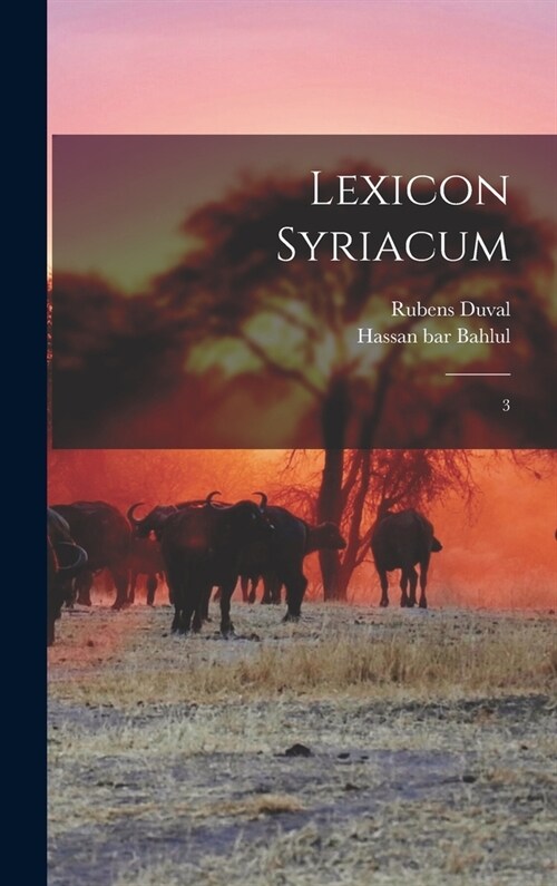 Lexicon syriacum: 3 (Hardcover)