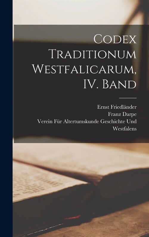 Codex Traditionum Westfalicarum, IV. Band (Hardcover)