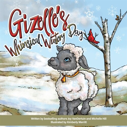 Gizelles Whimsical Wintery Day (Paperback)