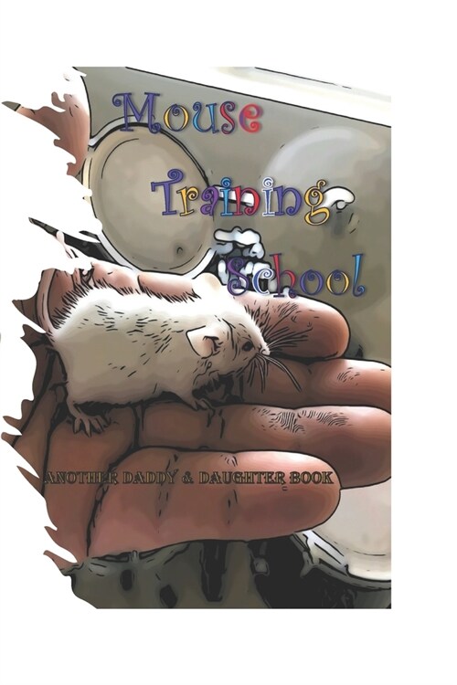 Mouse Training School (Paperback)