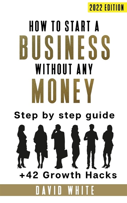 How to start a business: How to start a business without any money (Hardcover, 2023)