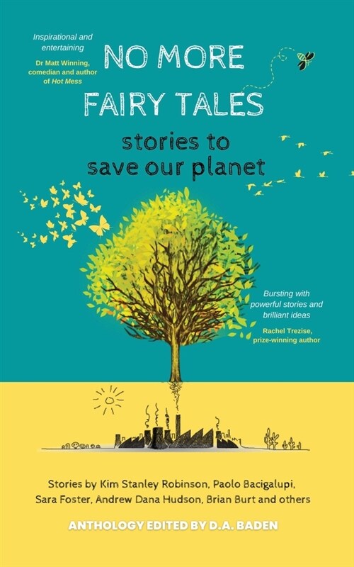 No More Fairy Tales: Stories to Save our Planet (Paperback)