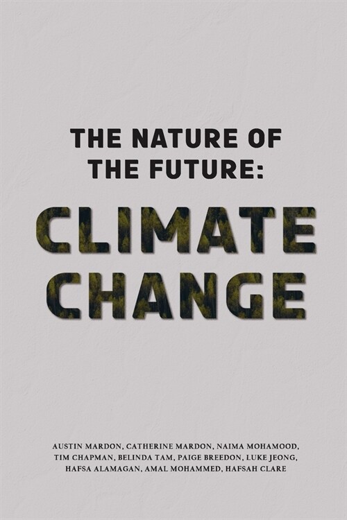 The Nature of the Future: Climate Change (Paperback)