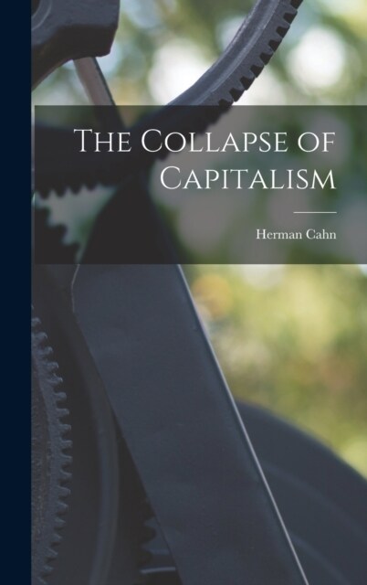 The Collapse of Capitalism (Hardcover)