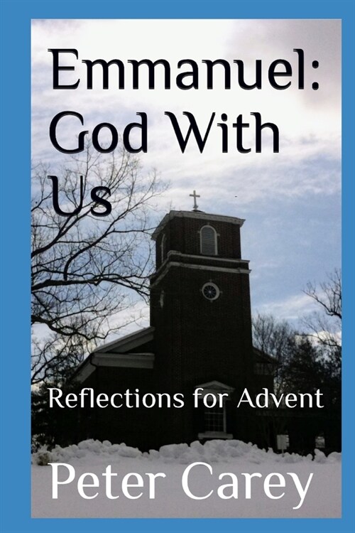Emmanuel: God With Us: Reflections for Advent (Paperback)