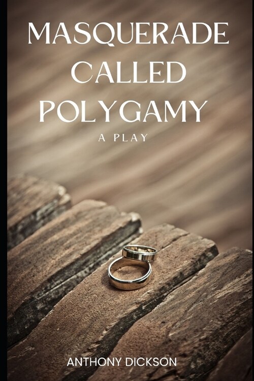 Masquerade Called Polygamy (Paperback)