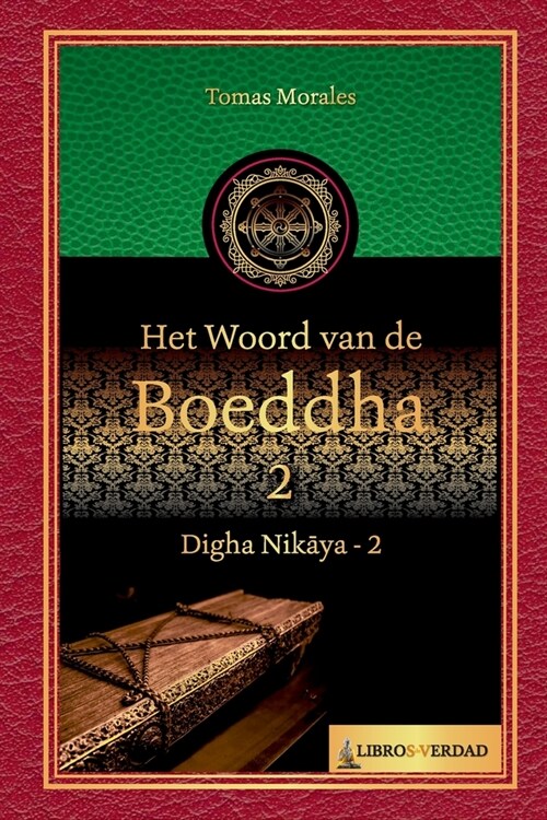 Het woord van de Boeddha - 2: Digha Nikaya - 2 (Paperback)