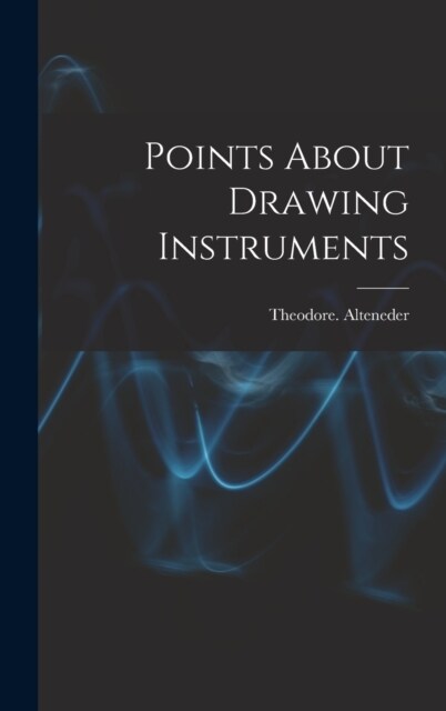 Points About Drawing Instruments (Hardcover)