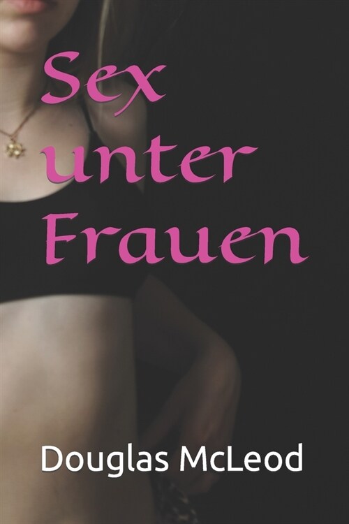 Sex unter Frauen (Paperback)