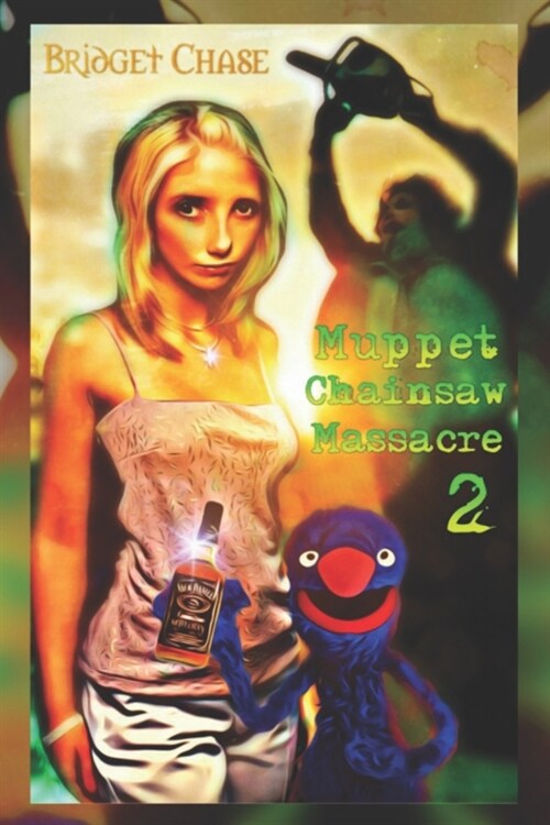 Muppet Chainsaw Massacre 2 (Paperback)