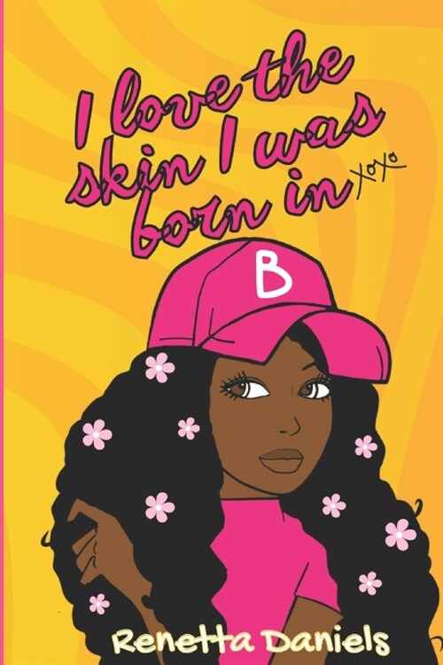 I Love The Skin I Was Born In (Paperback)