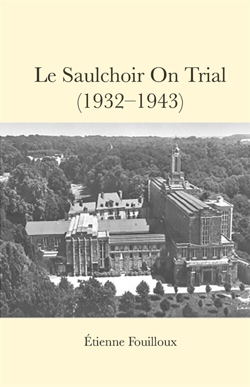 Le Saulchoir on Trial (1932-1943) (Paperback)