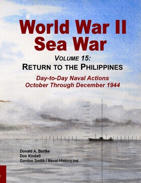 World War Ii Sea War, Volume 15: Return to the Philippines (Paperback)