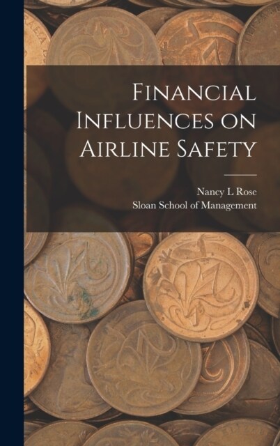 Financial Influences on Airline Safety (Hardcover)