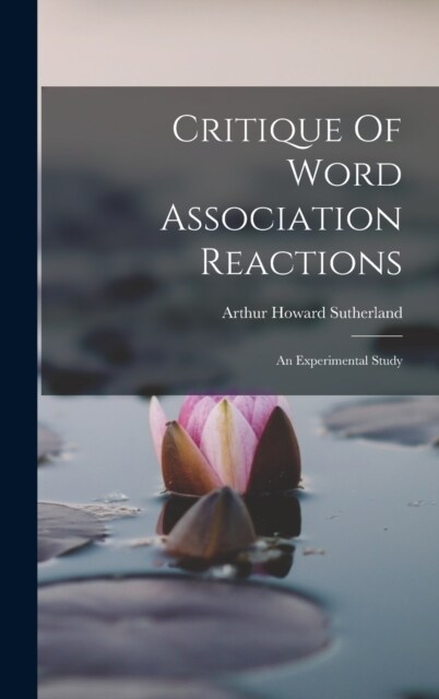 Critique Of Word Association Reactions: An Experimental Study (Hardcover)