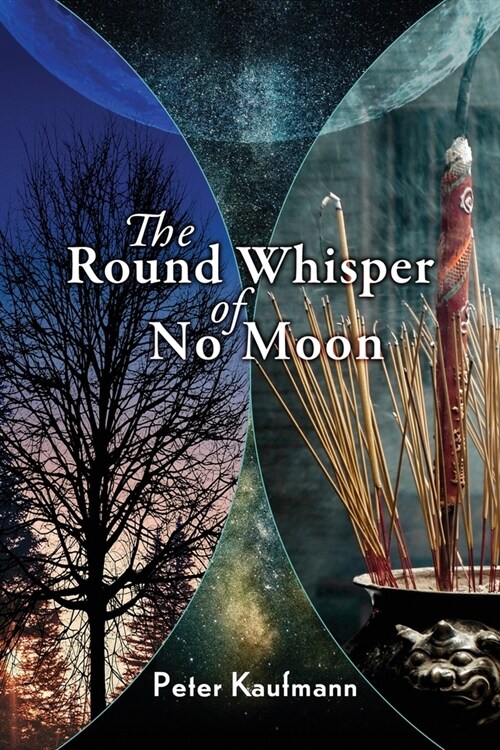 The Round Whisper of No Moon (Paperback)