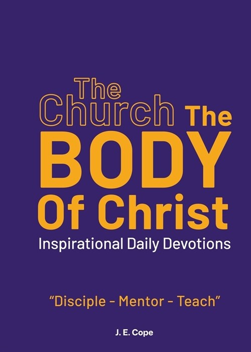 The Church - The Body of Christ (Paperback)