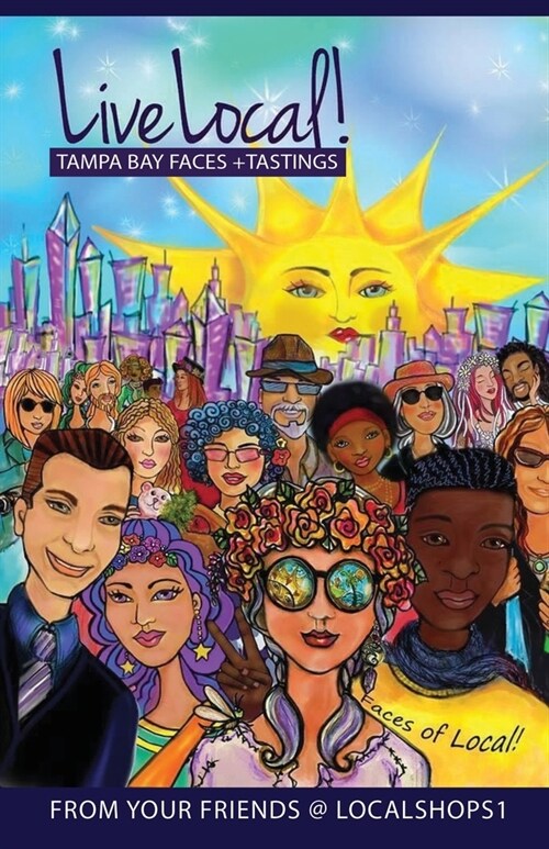 Live Local! Tampa Bay Faces + Tastings (Paperback)