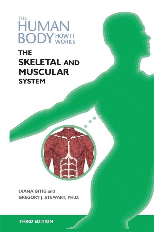 The Skeletal and Muscular Systems, Third Edition (Paperback)