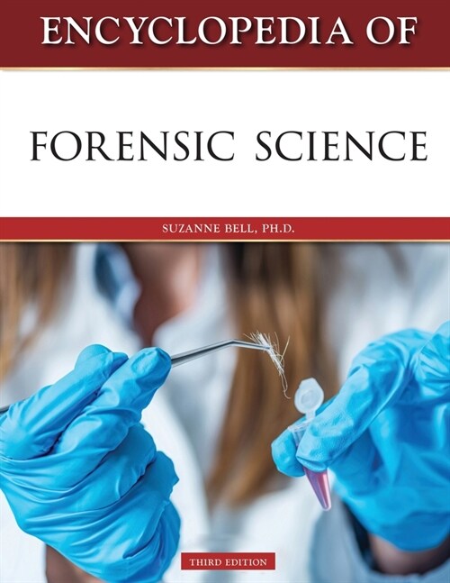 Encyclopedia of Forensic Science, Third Edition (Paperback)