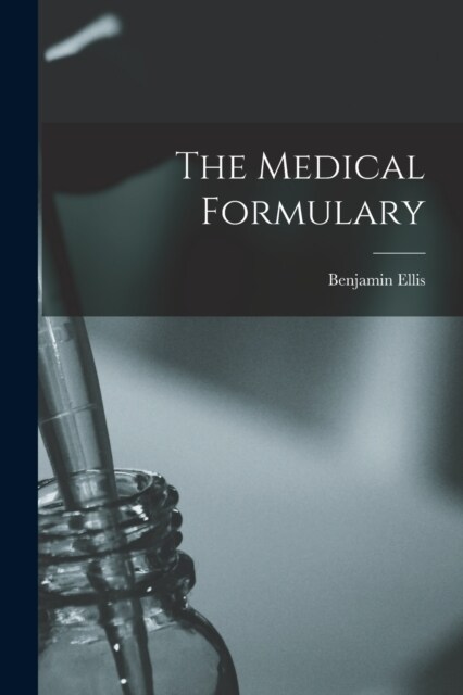 The Medical Formulary (Paperback)