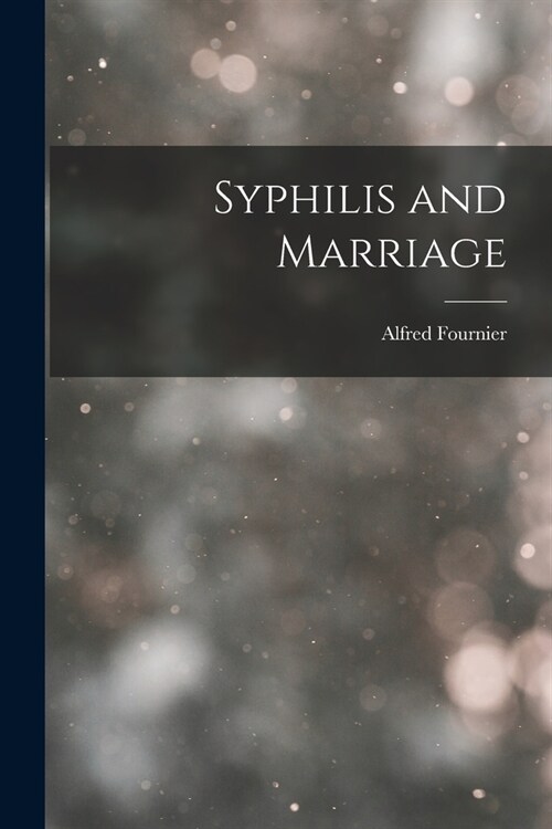 Syphilis and Marriage (Paperback)