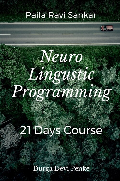 Neuro Linguistic Programming (Paperback)