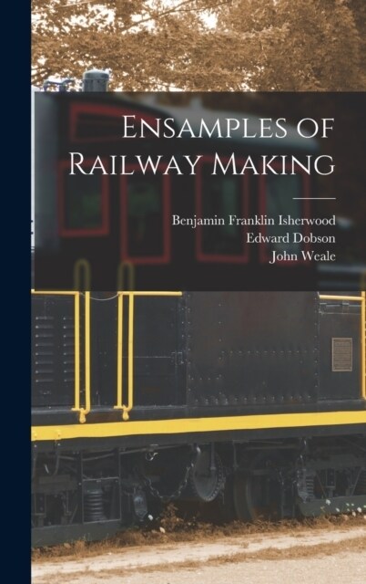 Ensamples of Railway Making (Hardcover)