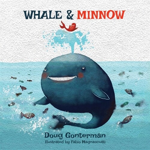 Whale & Minnow (Paperback)